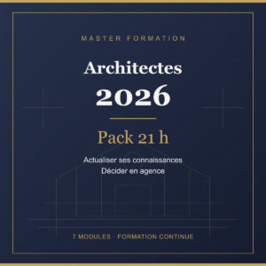 Master Formation — Architectes 2026, pack de formation continue 21 heures