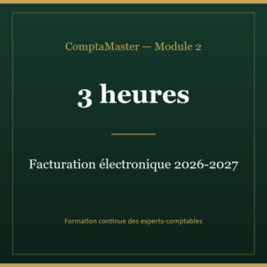 ComptaMaster — Module 2 — Facturation électronique 2026-2027 (3 h)